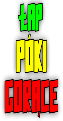 Koszulka Damska - Łap Póki Gorące