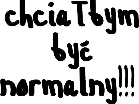 chciałbym_być_normalny
