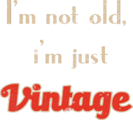 i'm not old, i'm just vintage v2- Damska