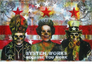 System Works because You Work