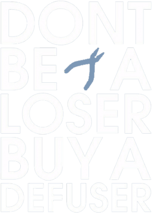 Don't be a loser buy a defuser