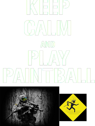 keep calm and play paintball