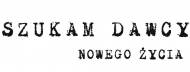 SZUKAM DAWCY