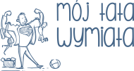 Mój tata wymiata
