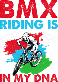 BMX in my DNA