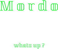 Whats up
