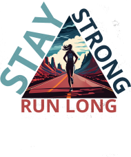 Stay Strong Run Long.