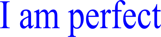 I am perfect
