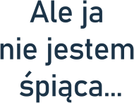 BODY ale ja nie jestem śpiąca