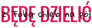 Kubek Będę dzielić z Tobą chleb na pół