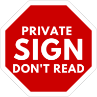 Private Sign Don't Read