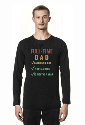 Full-Time Dad 24 Hours A Day 7 Days A Week 12 Months A Year - HelenGie