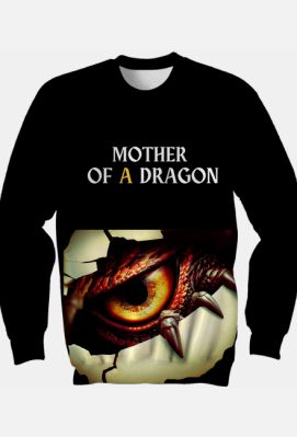 Bluza dla mam, MOTHER OF A DRAGON - SARCASMIC