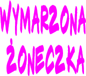 Wymarzona Żoneczka 2