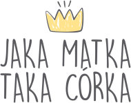 Jaka matka taka córka
