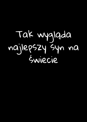 Koszulka tak wygląda najlepszy syn na świecie
