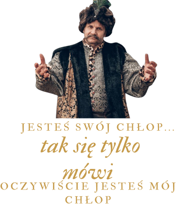 Jesteś swój chłop tak się tylko mówi