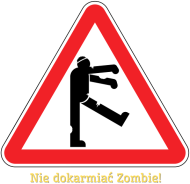 Nie Dokarmiać Zombie!!!
