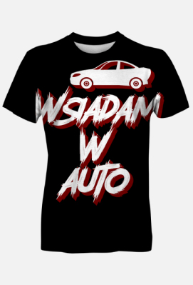 Koszulka "Wsiadam w Auto" - Eleven Wear
