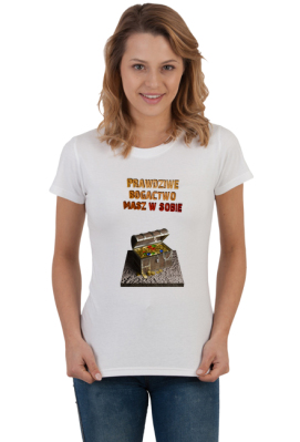 Prawdziwe bogactwo masz w sobie - t-shirt damski - Kocur VIP