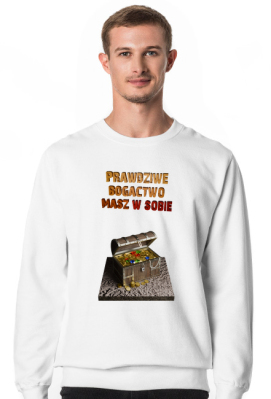 Prawdziwe bogactwo masz w sobie - bluza męska - Kocur VIP