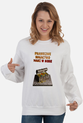 Prawdziwe bogactwo masz w sobie - bluza damska - Kocur VIP