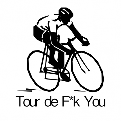 Tour de Fuck You