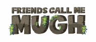 Friends call me MUGH!