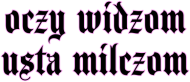 oczy widzom usta milczom