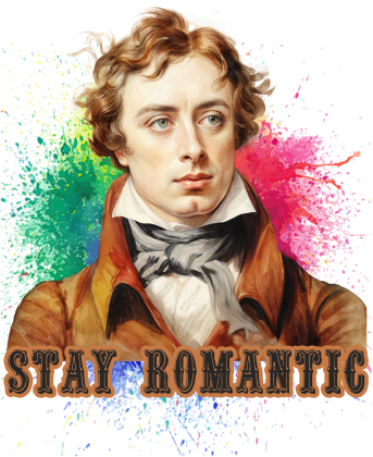 John Keats - Stay Romantic