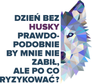 Koszulka męska Dzień bez Husky
