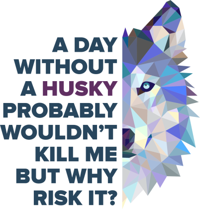 T-shirt - A day without a Husky