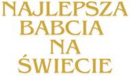 Poduszka Najlepsza Babcia Na Świecie