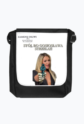 Torba podróżna ,,STÓJ, BO GOSIOSŁAWA STRZELA!!!'' - Sklep ,,Zamknę Drzwi''