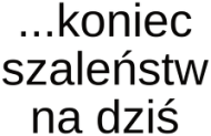 Kubek Wstałam.... koniec szaleństw na dziś