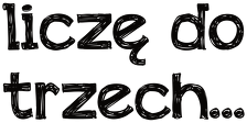 Kubek Liczę do trzech...
