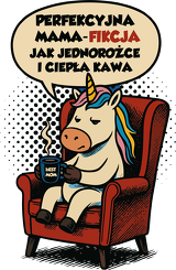 Perfekcyjna mama dzień mamy - nadruk