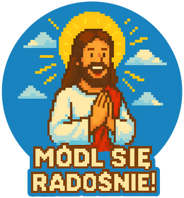 Módl się radośnie!