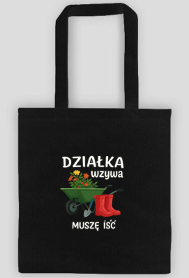Torba działka wzywa - Printly