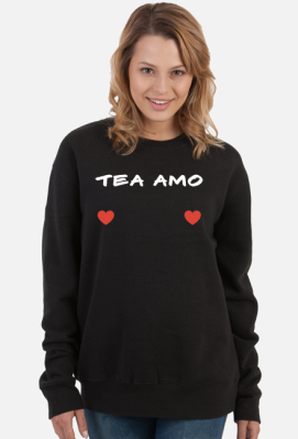 Bluza czarna z humorem Ti AMO - Lift Your Dreams