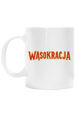 Wąsaty kubeczek - Wąsokracja