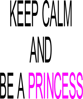 BE A PRINCESS