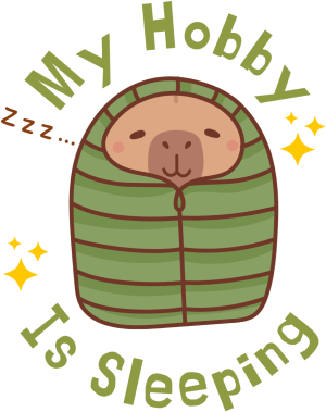 My hobby is sleeping - nadruk