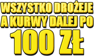 100 ZŁ DZIWKI (MAN)