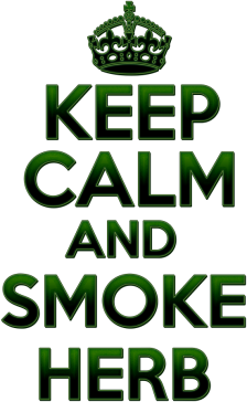 Keep Calm and Smoke Herb (woman)