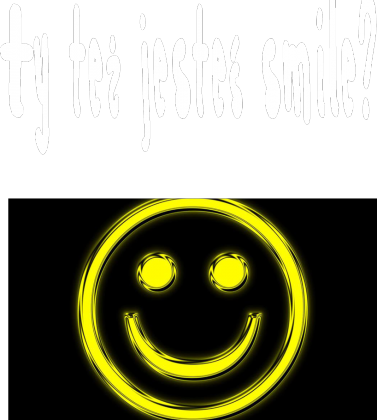 Ty też jesteś smile?