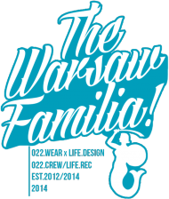 |Life.Design X 022.Crew| - The Warsaw Familia!