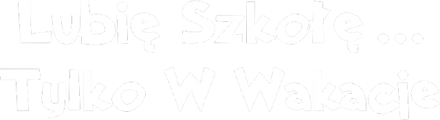 Lubie szkołe
