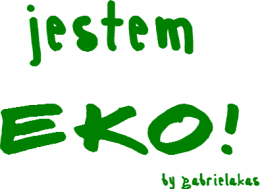 Ogrodniczka - jestem EKO!