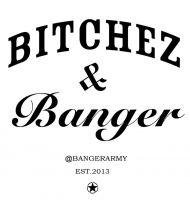 Bitchez&Banger